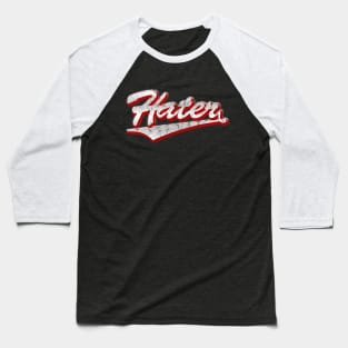 Funny Vintage Hater Baseball T-Shirt
